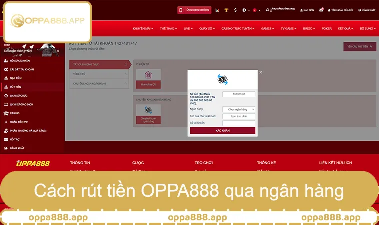 Rút Tiền OPPA888 2 Cách rút tiền OPPA888 qua ngân hàng chính xác